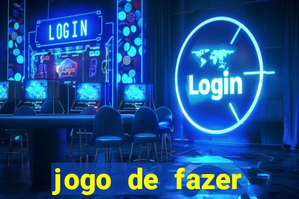 jogo de fazer dinheiro falso